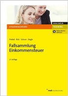 Melit Friebel, Melita Friebel, Eberhar Rick, Eberhard Rick, Hans Walter Schoor - Fallsammlung Einkommensteuer