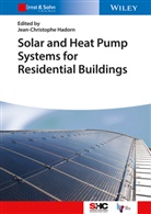 Jean Christophe Hadorn, Jean-Christoph Hadorn, Jean-Christophe Hadorn - Solar and Heat Pump Systems for Residential Buildings