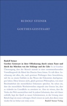 Rudolf Steiner, Rudolf Steiner Nachlassverwaltung - Goethes Geistesart in ihrer Offenbarung durch seinen "Faust" und durch das Märchen "Von der Schlagen und der Lilie"