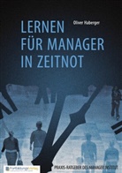 Oliver Haberger - Lernen für Manager in Zeitnot
