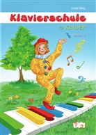 Linda Berg, Ina Beliantseva, Linda Berg - Klavierschule für Kinder Band 1, 2 Teile