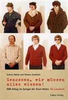 Thomas Auerbach, Gudru Weber, Gudrun Weber - Genossen, wir müssen alles wissen!