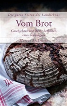Marcus Reckewitz - Vom Brot