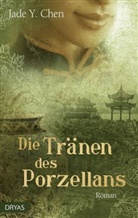 Jade Y Chen, Jade Y. Chen - Die Tränen des Porzellans