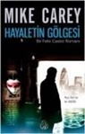 Mike Carey - Hayaletin Gölgesi