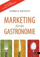 Markus Mensch - Marketing für die Gastronomie