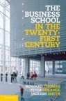 Peter Lorange, Peter Sheth Lorange, Jagdish Sheth, Jagdish N. Sheth, Howard Thomas - Business School in the Twenty-First Century