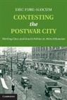 Eric Fure-Slocum, Eric (St Olaf College Fure-Slocum, Fure-Slocum Eric - Contesting the Postwar City
