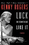 Kenny Rogers - Luck Or Something Like It