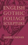 Samuel Gardner, Gardner Samuel - English Gothic Foliage Sculpture