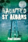 Paul Adams - Haunted St Albans