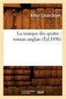 Doyle a. C., Arthur Conan Doyle, Doyle a c, Doyle a. C., Doyle Arthur Conan - La marque des quatre: roman