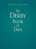 Sarah Seaton - The Derby Book of Days