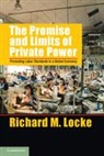 Richard M. Locke, Richard M. (Massachusetts Institute of Tech Locke, Locke Richard M. - Promise and Limits of Private Power