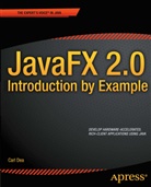 Carl Dea - JavaFX 2.0 : Introduction by Example