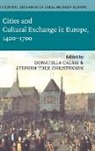 William Monter, William (Northwestern University Monter, Donatella Calabi, Donatella (Istituto Universitario di Architettura Calabi, Stephen Turk Christensen, Stephen Turk (University of Copenhagen) Christensen... - Cultural Exchange in Early Modern Europe