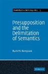 Kempson, Ruth M. Kempson, Kempson Ruth M. - Presupposition and the Delimitation of S