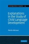 Martin Atkinson, S. R. Anderson, J. Bresnan - Explanations in the Study of Child Langu