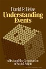 Heise, David R. Heise, Heise David R., Ernest Q. Campbell - Understanding Events