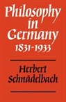 Schnadelbach Herbert, Herbert Schn¿lbach, Schnadelbach, Herbert Schnadelbach, Herbert Schnädelbach - Philosophy in Germany 1831-1933