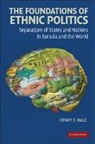 Henry E Hale, Henry E. Hale, Henry E. (George Washington University Hale - Foundations of Ethnic Politics