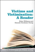 Chong Hannah Goodman, Hannah Goodman Chong, Brian Williams, Brian Goodman Chong Williams, Brian K. Williams, Brian K. Goodman Chong Williams... - Victims and Victimisation: A Reader