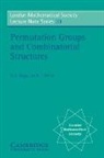 N. L. Biggs, Norman L. Biggs, Norman L. White Biggs, A. T. White - Permutation Groups and Combinatorial Structures