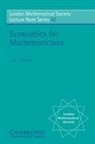 J. W. S. Cassels, Cassels J. W. S., N. J. Hitchin - Economics for Mathematicians