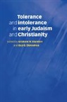 Graham N. Stanton, Graham N. Stroumsa Stanton, Graham N. Stanton, Guy G. Stroumsa, Stroumsa Guy G. - Tolerance and Intolerance in Early Judaism and Christianity