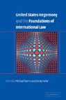 Michael Byers, Michael (Duke University Byers, Michael Nolte Byers, Michael Byers, Byers Michael, Georg Nolte - United States Hegemony and the Foundations of International Law