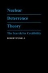 Robert Powell - Nuclear Deterrence Theory