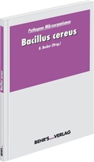Barbara Becker - Bacillus cereus