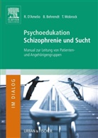 Bern Behrendt, Bernd Behrendt, Berndt Behrendt, Roberto D´Amelio, Robert Damelio, Robert D'Amelio... - Psychoedukation Schizophrenie und Sucht