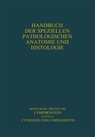 Karl Lennert - Lymphknoten Diagnostik in Schnitt und Ausstrich