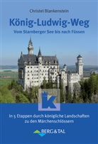 Christel Blankenstein - König-Ludwig-Weg