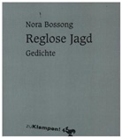 Nora Bossong, Hein Kattner, Heinz Kattner - Reglose Jagd