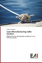 Stefano Scigliano - Lean Manufacturing nella nautica