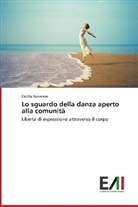 Cecilia Novarese - Lo sguardo della danza aperto alla comunità