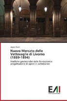 Jasper Zoon - Nuovo Mercato delle Vettovaglie di Livorno (1889-1894)