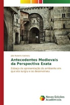 Júlio Roberto Katinsky - Antecedentes medievais da perspectiva exata