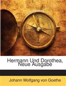 Johann Wolfgang von Goethe - Hermann Und Dorothea