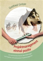 Gottfried Giritzer - Projektmanagement einmal positiv