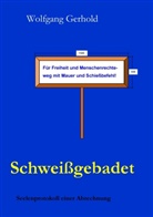 Wolfgang Gerhold - Schweißgebadet