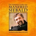 Manfred Siebald - Die schönsten Lieder von Manfred Siebald, 1 Audio-CD (Audio book)