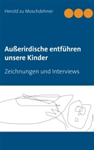 Herold zu Moschdehner - Außerirdische entführen unsere Kinder