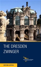 Matthias Donath, Dirk Welich - The Dresden Zwinger