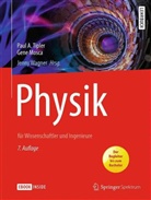 Gene Mosca, Paul Tipler, Paul A Tipler, Paul A. Tipler, Jenn Wagner, Jenny Wagner - Physik für Wissenschaftler und Ingenieure
