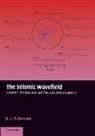 B. L. N. Kennett, B. L. N. (Australian National University Kennett, Brian L. N. Kennett, Brian L.N. Kennett - Seismic Wavefield: Volume 1, Introduction and Theoretical Development