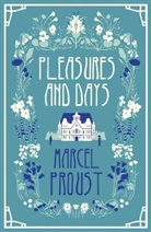 Marcel Proust - Pleasures and Days