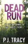 P J Tracy, P. J. Tracy - Dead Run